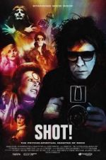 Watch SHOT! The Psycho-Spiritual Mantra of Rock 0123movies
