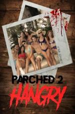 Watch Parched 2: Hangry 0123movies
