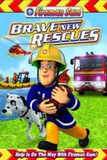 Watch Fireman Sam: Brave New Rescues 0123movies