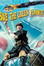 Watch Save the Green Planet! (Jigureul jikyeora) 0123movies