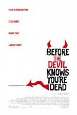 Watch Before the Devil Knows You're Dead 0123movies