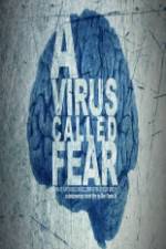 Watch A Virus Called Fear 0123movies