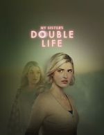 Watch My Sister\'s Double Life 0123movies