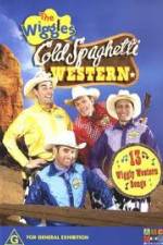 Watch The Wiggles Cold Spaghetti Western 0123movies