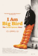 Watch I Am Big Bird: The Caroll Spinney Story 0123movies