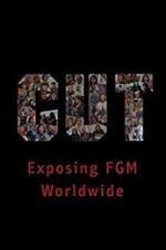 Watch Cut: Exposing FGM Worldwide 0123movies