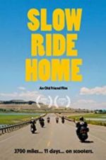 Watch Slow Ride Home 0123movies