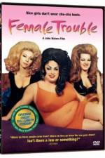 Watch Female Trouble 0123movies