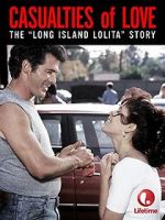 Watch Casualties of Love: The Long Island Lolita Story 0123movies