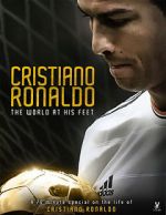 Watch Cristiano Ronaldo: World at His Feet 0123movies