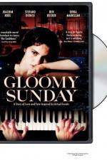 Watch Gloomy Sunday - Ein Lied von Liebe und Tod 0123movies