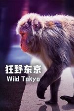 Watch Wild Tokyo (TV Special 2020) 0123movies