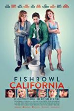 Watch Fishbowl California 0123movies