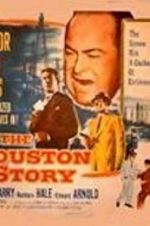 Watch The Houston Story 0123movies