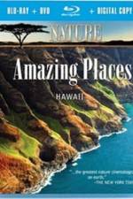 Watch Nature Amazing Places Hawaii 0123movies