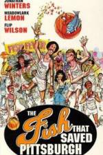 Watch The Fish That Saved Pittsburgh 0123movies