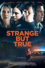 Watch Strange But True 0123movies
