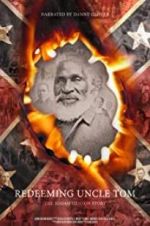 Watch Redeeming Uncle Tom: The Josiah Henson Story 0123movies