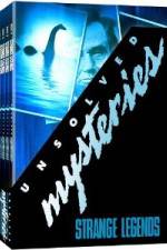 Watch Unsolved Mysteries Strange Legends 0123movies