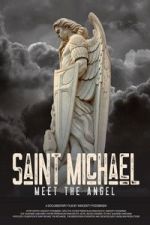 Watch Saint Michael: Meet the Angel 0123movies