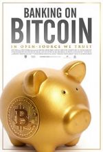 Watch Banking on Bitcoin 0123movies