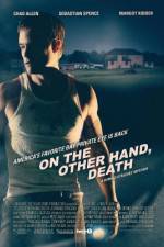Watch On the Other Hand, Death 0123movies