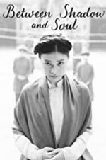 Watch Between Shadow and Soul 0123movies