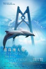 Watch Hong Kong-Zhuhai-Macao Bridge 0123movies