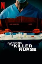 Watch Capturing the Killer Nurse 0123movies