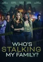 Watch Who\'s Stalking My Family 0123movies