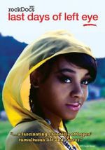 Watch The Last Days of Left Eye 0123movies