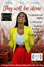 Watch Thy Will Be Done 0123movies