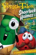 Watch VeggieTales Sheerluck Holmes and the Golden Ruler 0123movies