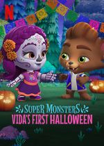 Watch Super Monsters: Vida\'s First Halloween 0123movies