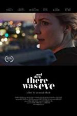 Watch And Then There Was Eve 0123movies