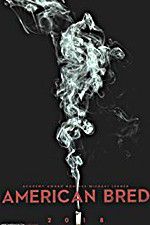 Watch American Bred 0123movies