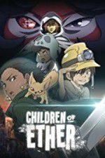 Watch Children of Ether 0123movies