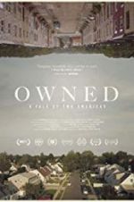 Watch Owned, A Tale of Two Americas 0123movies
