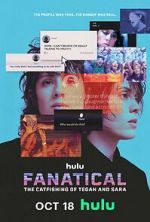 Watch Fanatical: The Catfishing of Tegan and Sara 0123movies