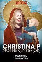 Watch Christina P: Mother Inferior 0123movies