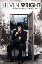 Watch Steven Wright When the Leaves Blow Away 0123movies
