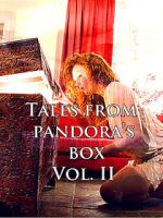 Watch Tales from Pandora\'s Box Vol. II 0123movies