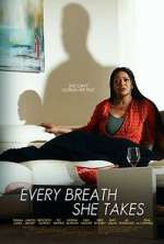 Watch Every Breath She Takes 0123movies