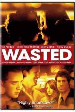 Watch Wasted 0123movies