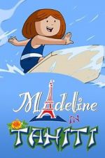 Watch Madeline in Tahiti 0123movies