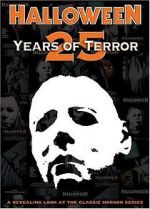 Watch Halloween: 25 Years of Terror 0123movies