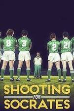 Watch Shooting for Socrates 0123movies