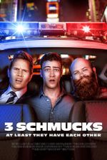 Watch 3 Schmucks 0123movies