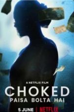 Watch Choked: Paisa Bolta Hai 0123movies
