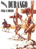 Watch Durango Is Coming, Pay or Die 0123movies